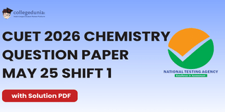 CUET 2026 Chemistry May 25 Shift 1 Question Paper- Download Answer Key and Solution PDF